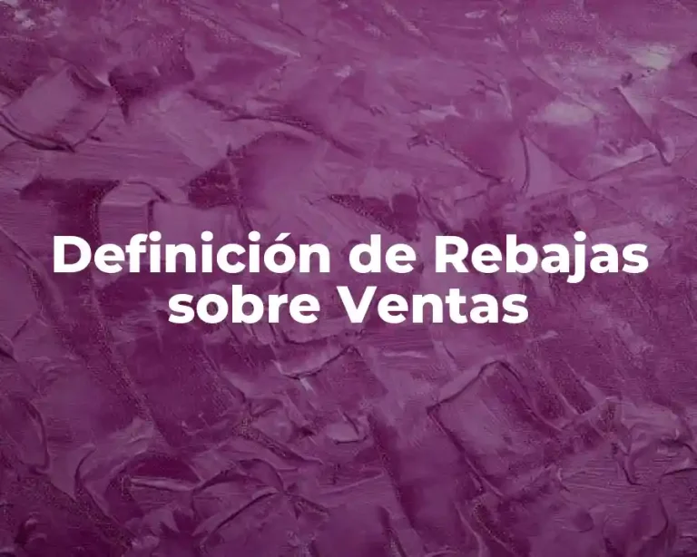 Definición de Rebajas sobre Ventas