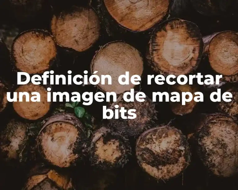Definición de recortar una imagen de mapa de bits