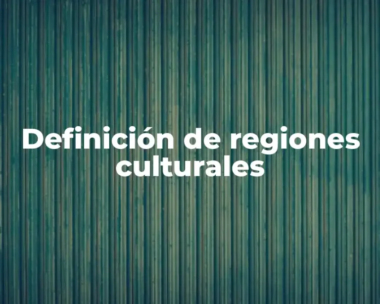 Definición de regiones culturales
