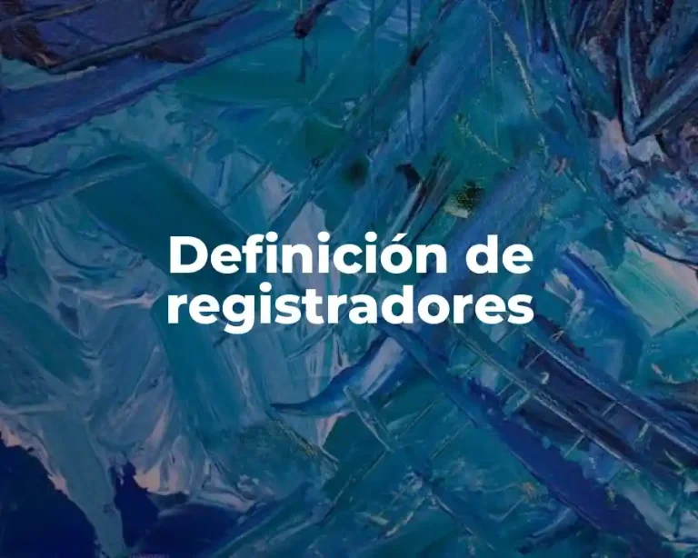 Definición de registradores