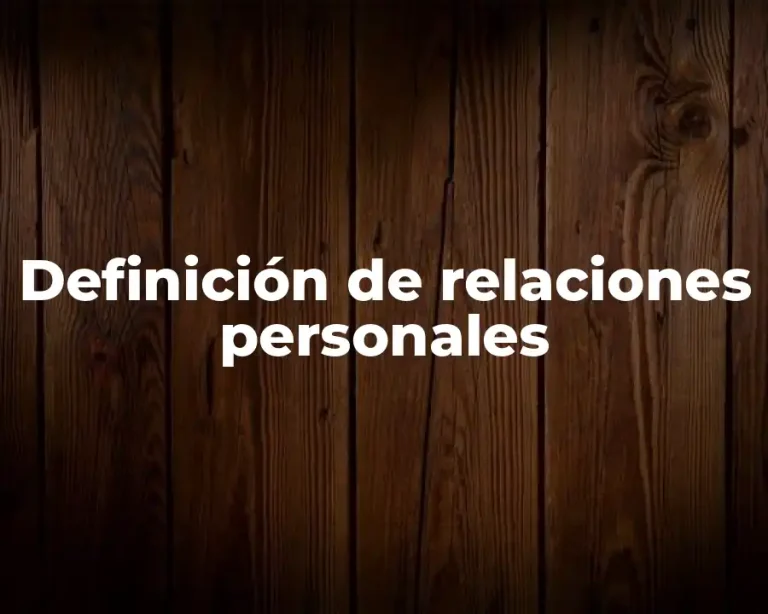 Definición de relaciones personales