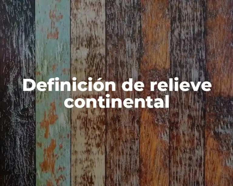 Definición de relieve continental