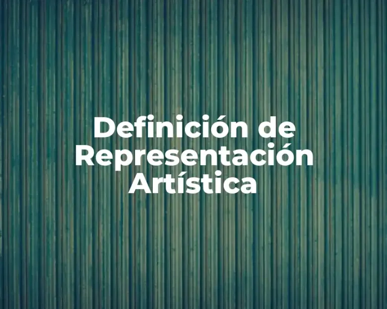 Definición de Representación Artística