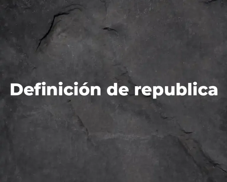 Definición de republica