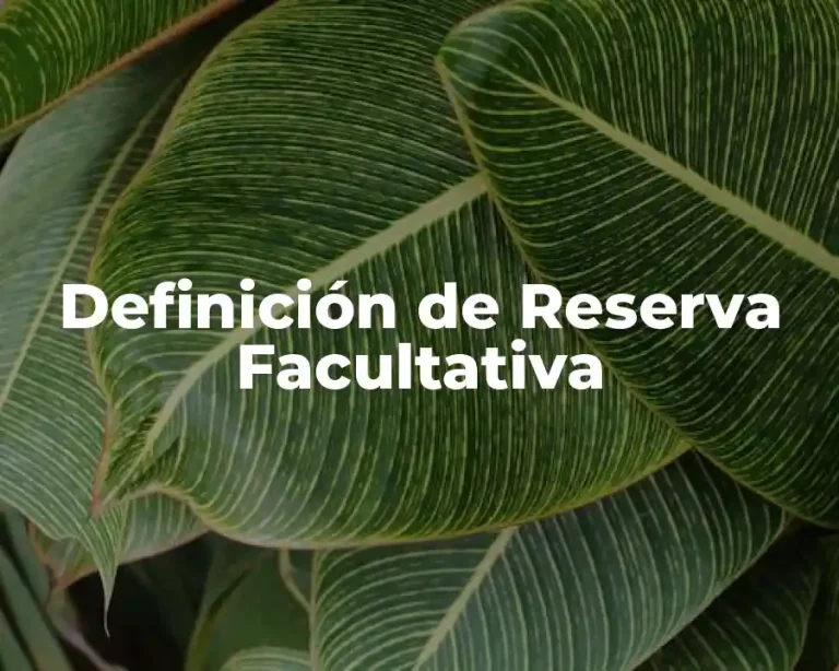 Definición de Reserva Facultativa