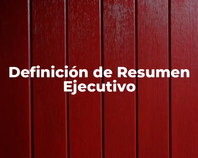 Definición de Resumen Ejecutivo