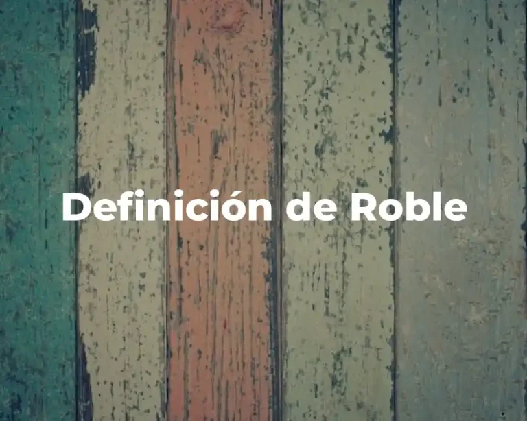 Definición de Roble