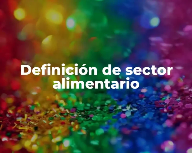 Definición de sector alimentario