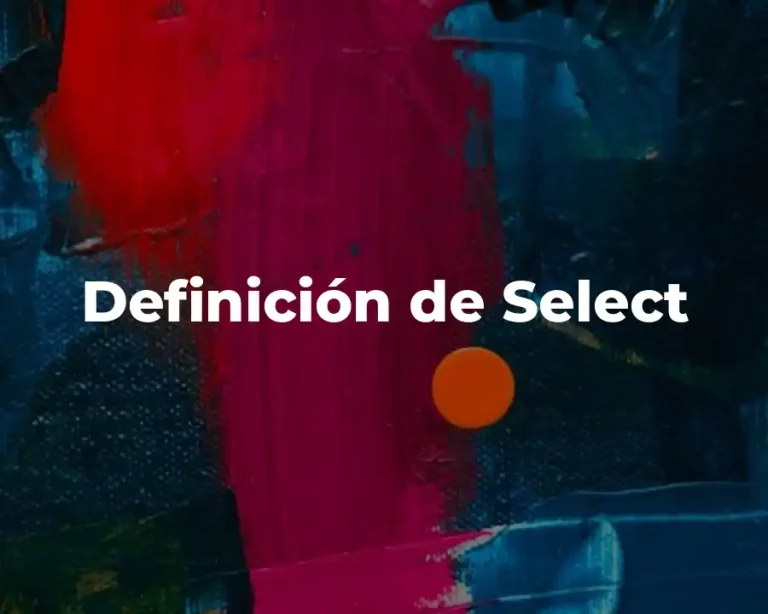 Definición de Select