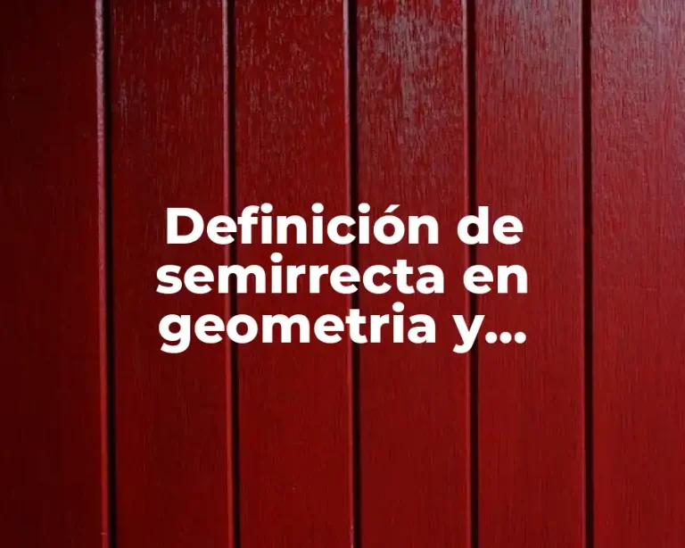 Definición de semirrecta en geometria y trigonometria