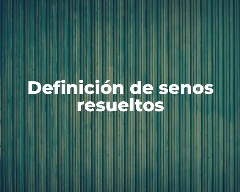 Definición de senos resueltos