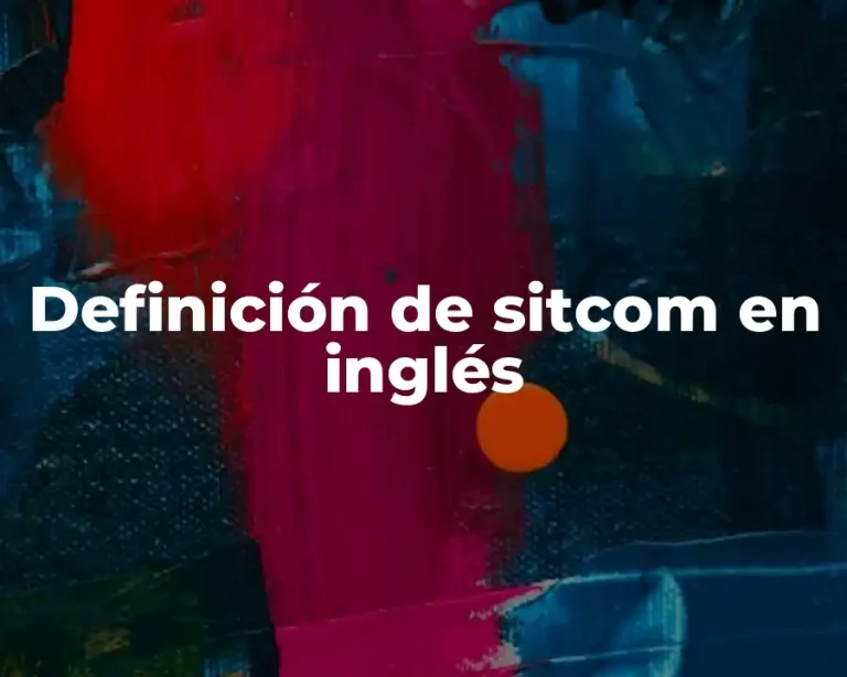 Definición de sitcom en inglés