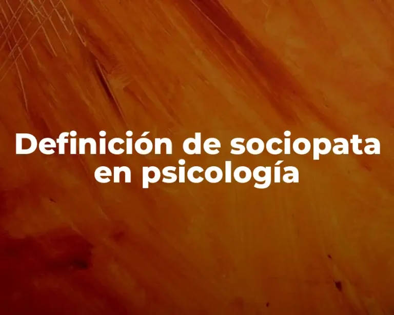 Definición de sociopata en psicología