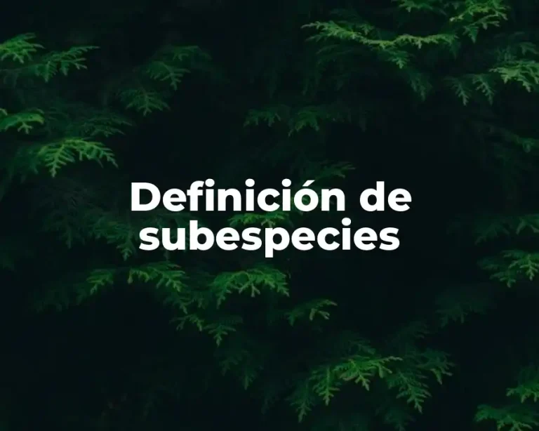 Definición de subespecies