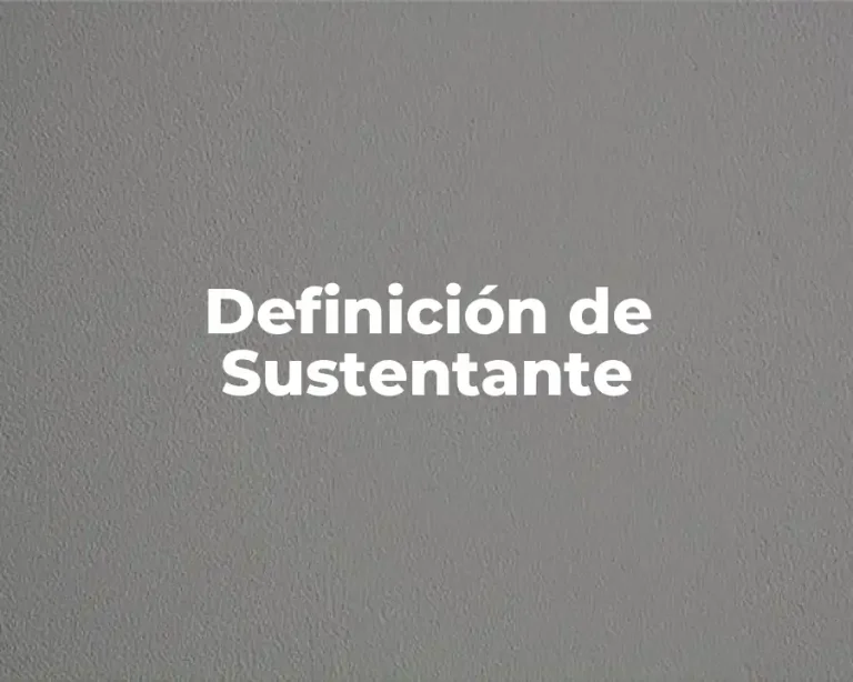 Definición de Sustentante