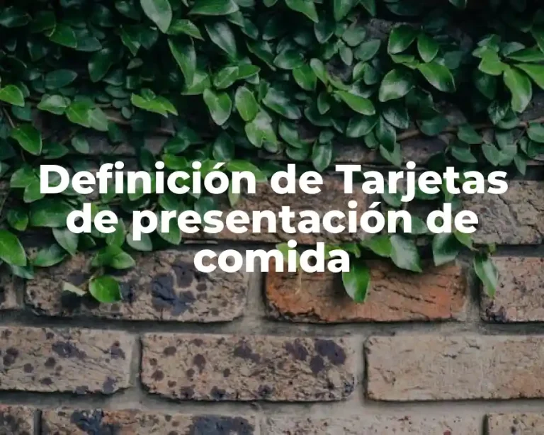 Definición de Tarjetas de presentación de comida