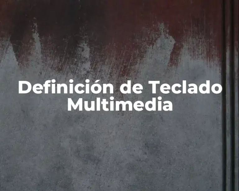 Definición de Teclado Multimedia