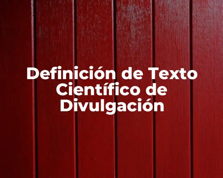 Definición de Texto Científico de Divulgación
