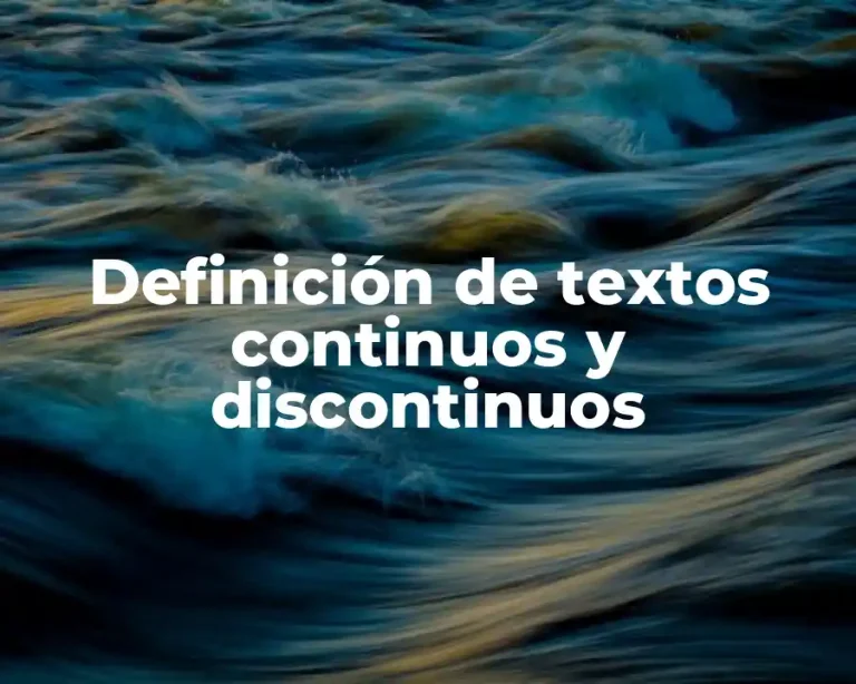 Definición de textos continuos y discontinuos