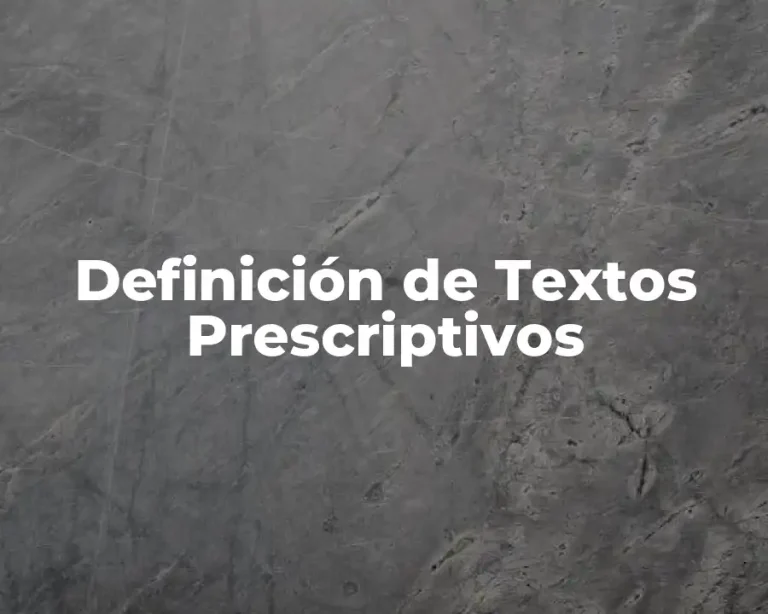 Definición de Textos Prescriptivos