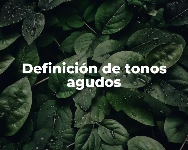 Definición de tonos agudos