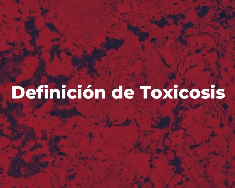 Definición de Toxicosis