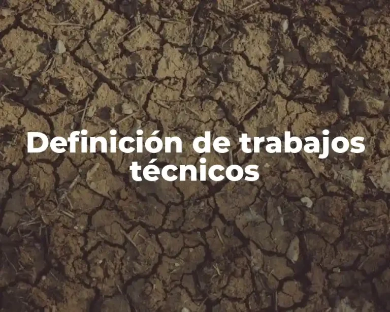 Definición de trabajos técnicos