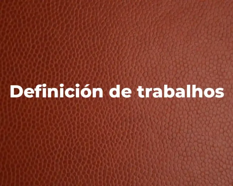 Definición de trabalhos