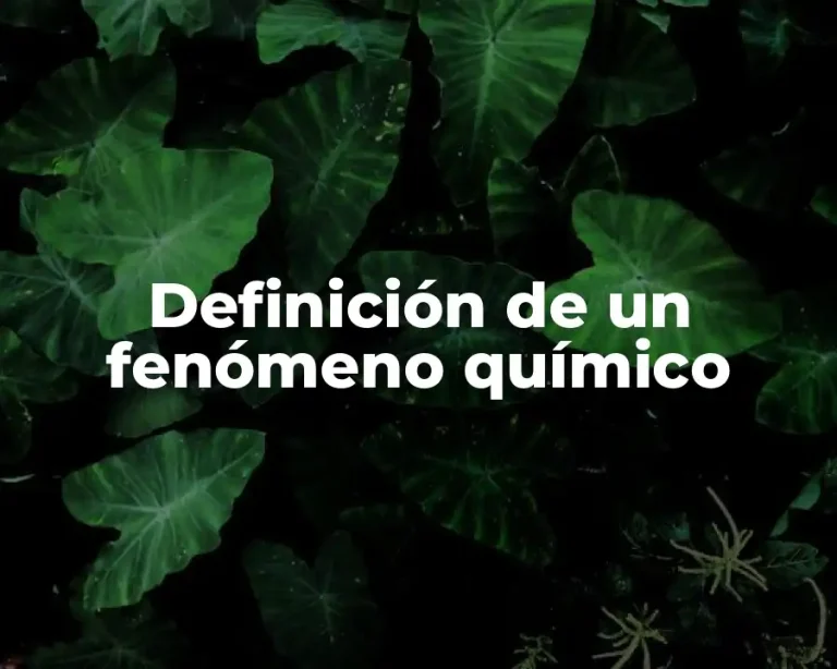 Definición de un fenómeno químico