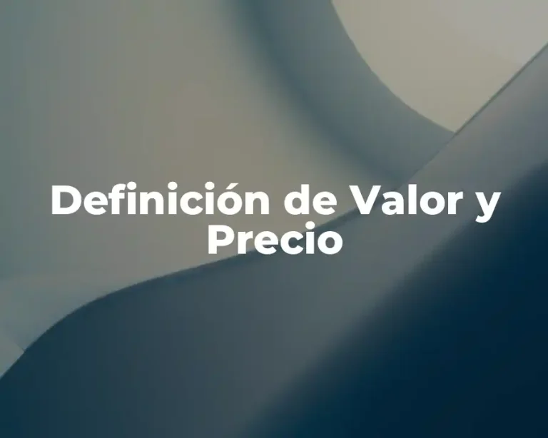 Definición de Valor y Precio