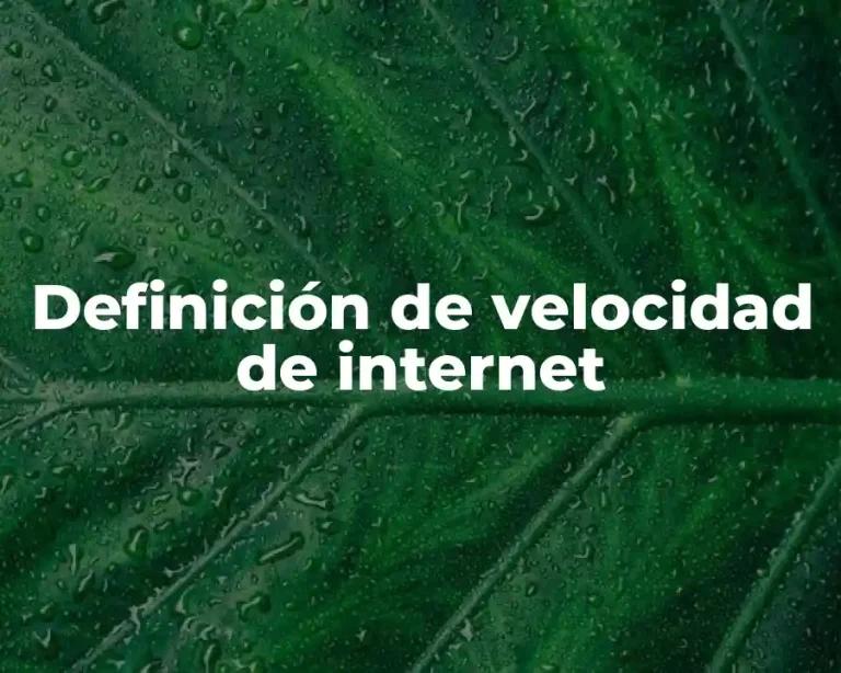 Definición de velocidad de internet