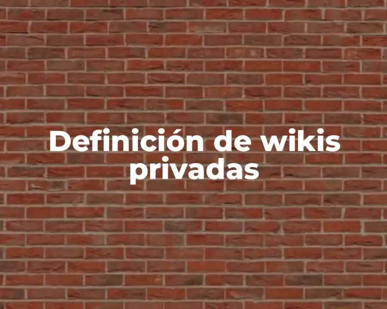Definición de wikis privadas