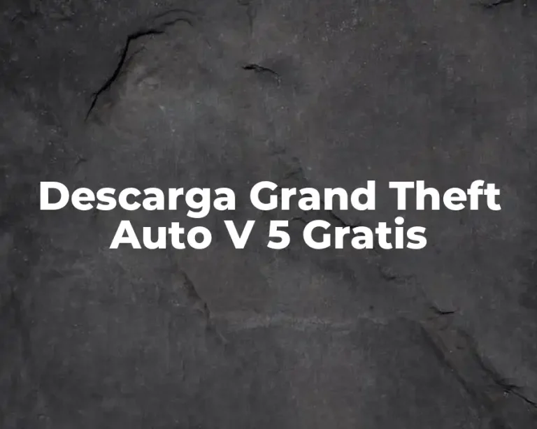 Descarga Grand Theft Auto V 5 Gratis