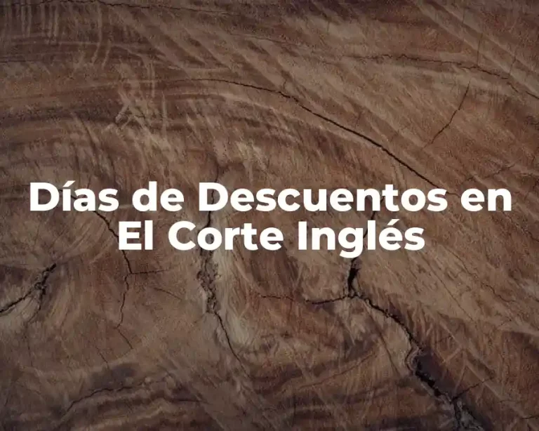 Días de Descuentos en El Corte Inglés