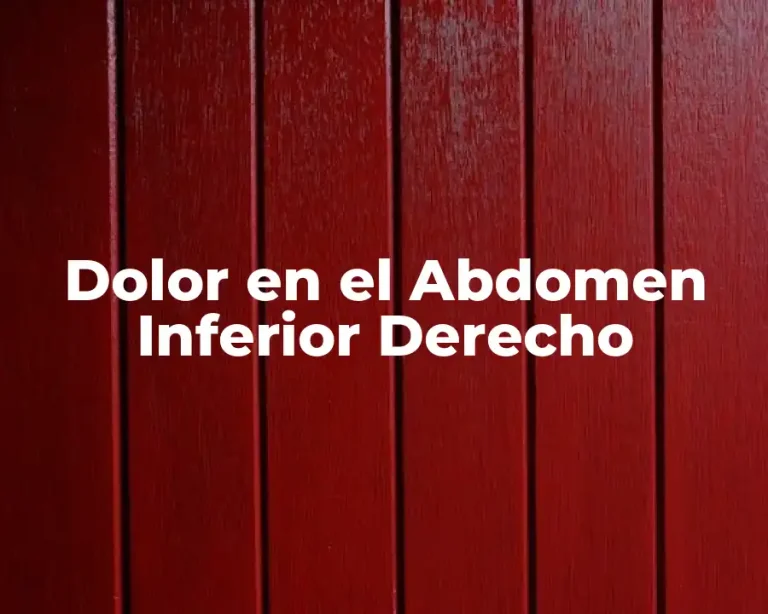 Dolor en el Abdomen Inferior Derecho
