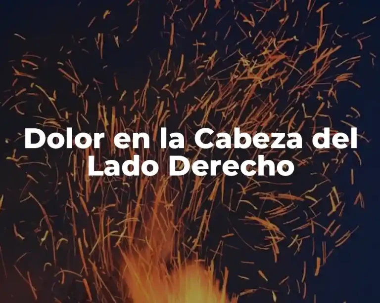 Dolor en la Cabeza del Lado Derecho