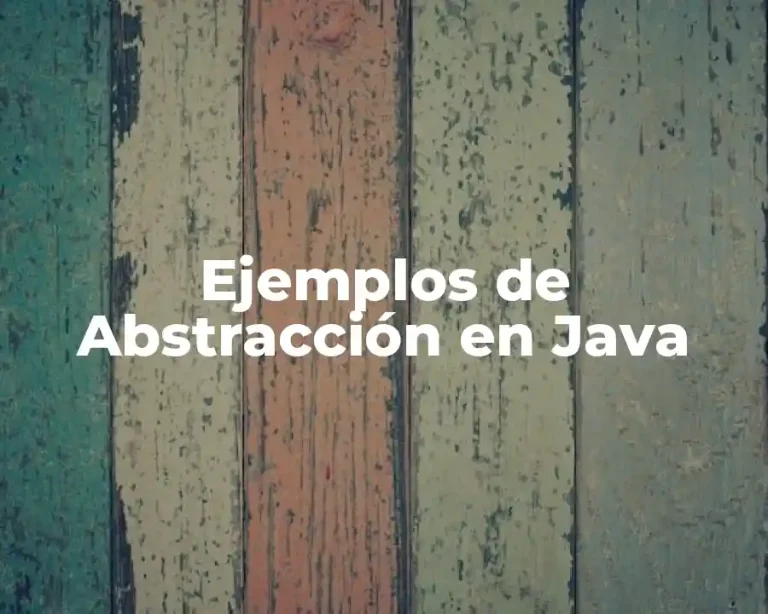 Ejemplos de Abstracción en Java