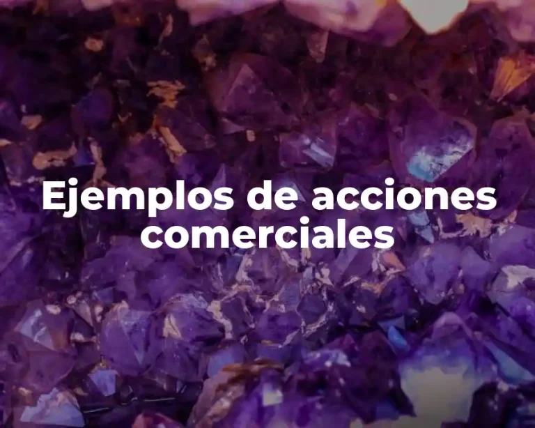 Ejemplos de acciones comerciales