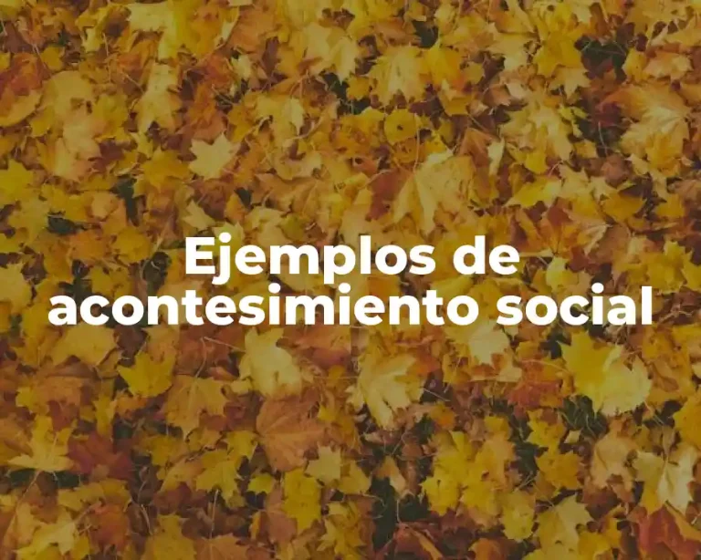 Ejemplos de acontesimiento social