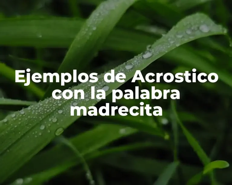 Ejemplos de Acrostico con la palabra madrecita
