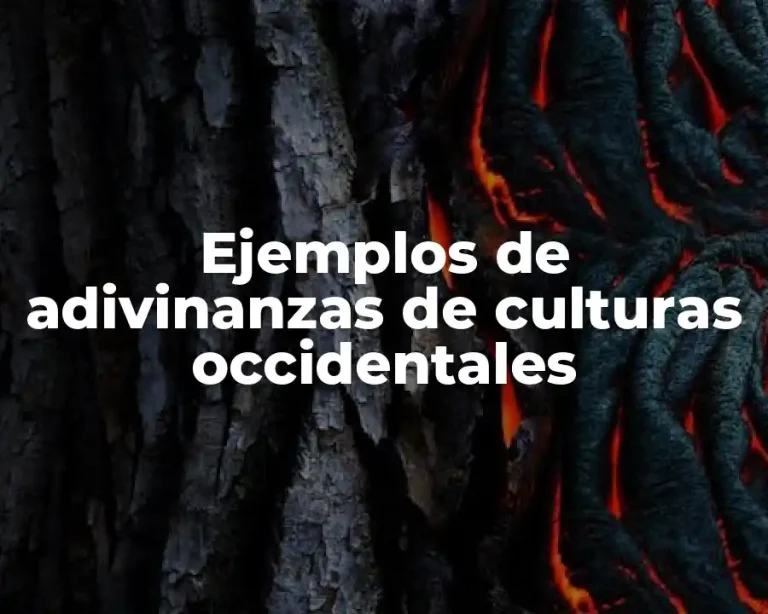 Ejemplos de adivinanzas de culturas occidentales