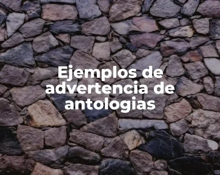 Ejemplos de advertencia de antologias