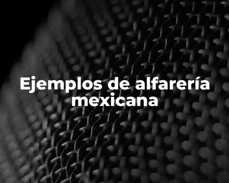 Ejemplos de alfarería mexicana