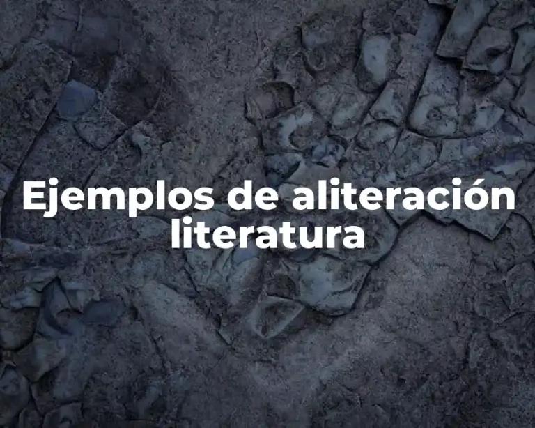 Ejemplos de aliteración literatura