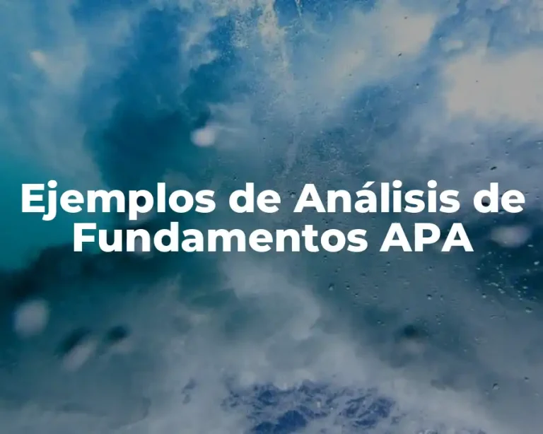 Ejemplos de Análisis de Fundamentos APA