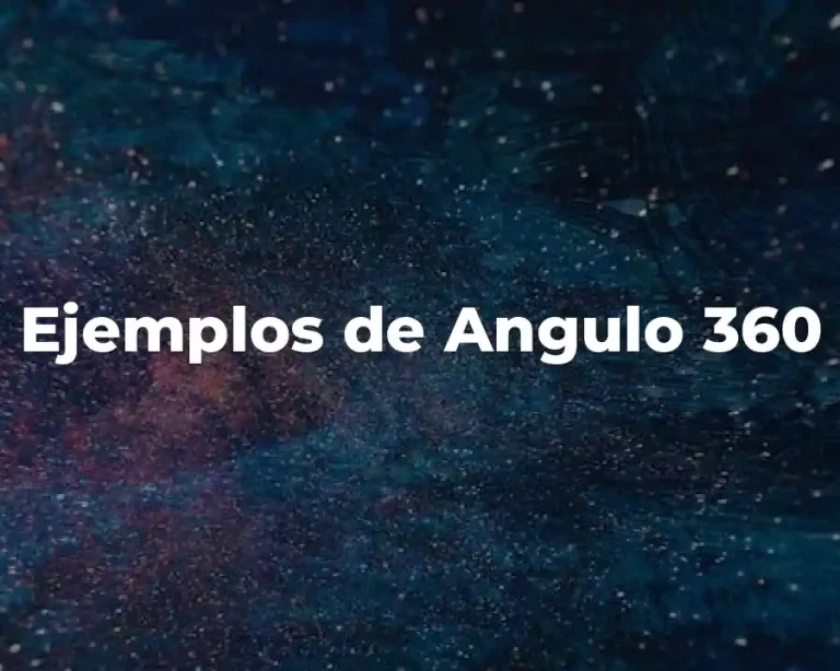 Ejemplos de Angulo 360