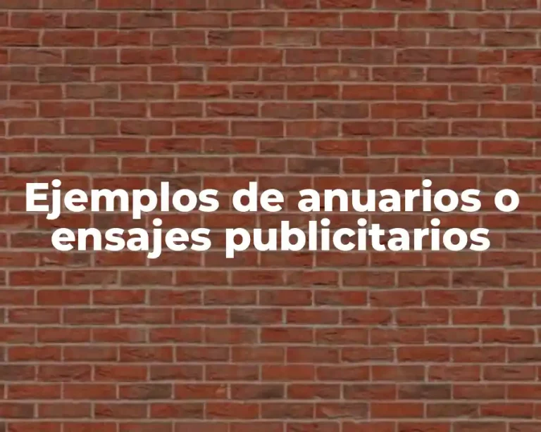 Ejemplos de anuarios o ensajes publicitarios