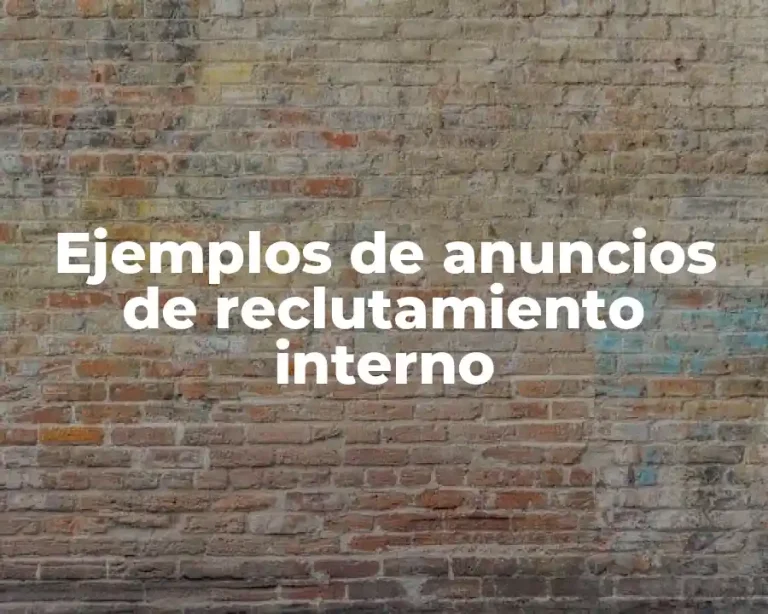 Ejemplos de anuncios de reclutamiento interno