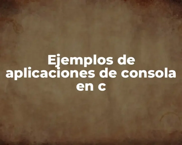 Ejemplos de aplicaciones de consola en c