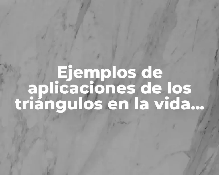 Ejemplos de aplicaciones de los triángulos en la vida cotidiana
